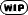 WIP PO